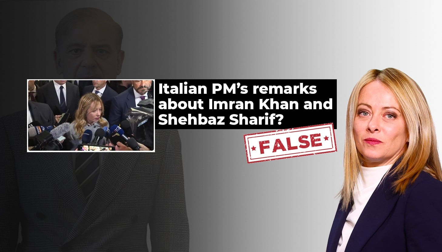 Fact-check: Italian PM made no remarks regarding Imran Khan or Shehbaz Sharif