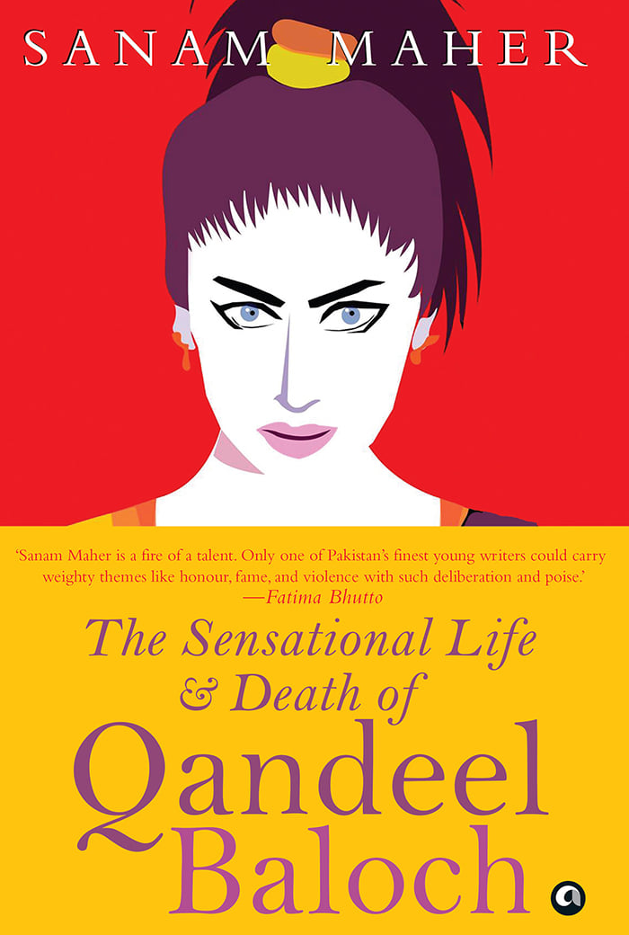 Sanam Maher’s ‘The Sensational Life And Death Of Qandeel Baloch’: An excerpt 