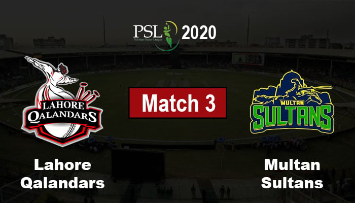 PSL 2020: Lahore Qalandars vs Multan Sultans, Live Score, PSL 5 Match 03