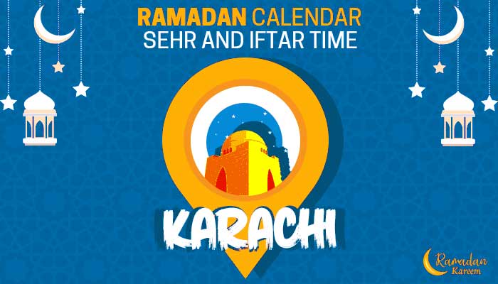 Ramadan Calendar: Sehri Time Karachi, Iftar Time Karachi