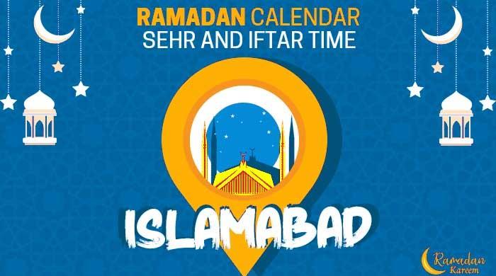 Ramadan Calendar: Sehri Time Islamabad, Iftar Time Islamabad