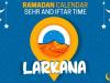 Ramadan 2020 Pakistan: Sehri Time Larkana, Iftar Time Larkana, Ramadan Calendar