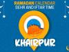 Ramadan 2020 Pakistan: Sehri Time Khairpur, Iftar Time Khairpur, Ramadan Calendar