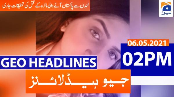 جیونیوزہیڈلائنز - 1400 - 06 مئی 2021ء