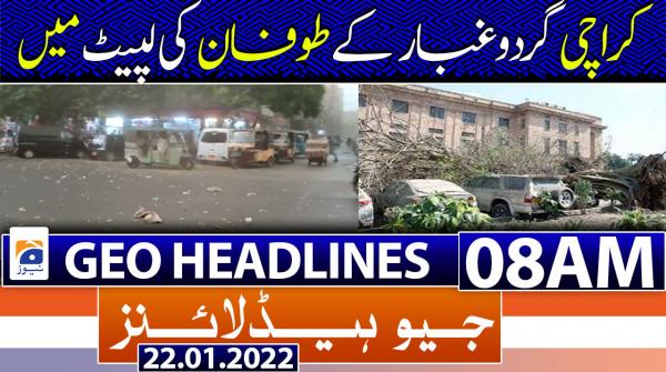Geo News Headlines 08 AM | 22nd january 2022