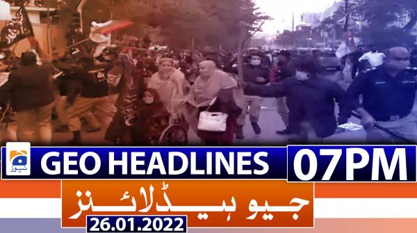 Geo Headlines 07 PM | 26th January 2022