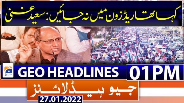 Geo News Headlines 01 PM |  27th January 2022