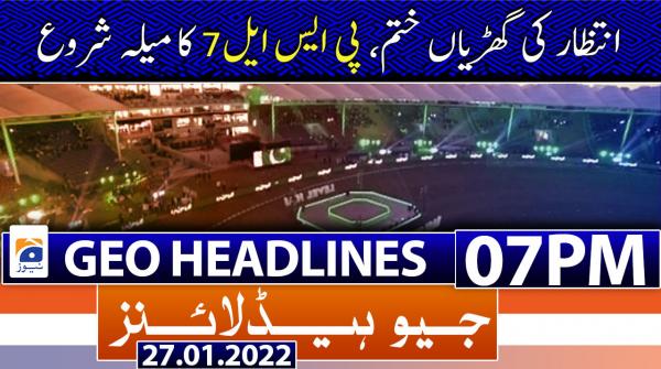 Geo Headlines 07 PM | 27th January 2022