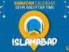 Ramadan calendar 2022: Sehri, iftar timings in Islamabad