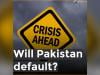 Explainer: Will Pakistan default?