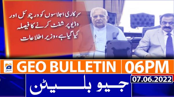 Geo Bulletin 6 PM | 7 June 2022