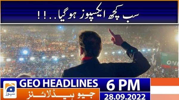 Geo News Headlines 6 PM | 28th September 2022
