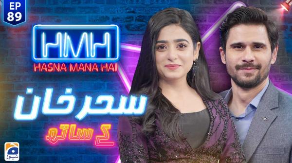 Hasna Mana Hai with Tabish Hashmi | Sehar Khan | Episode 89 | Geo News