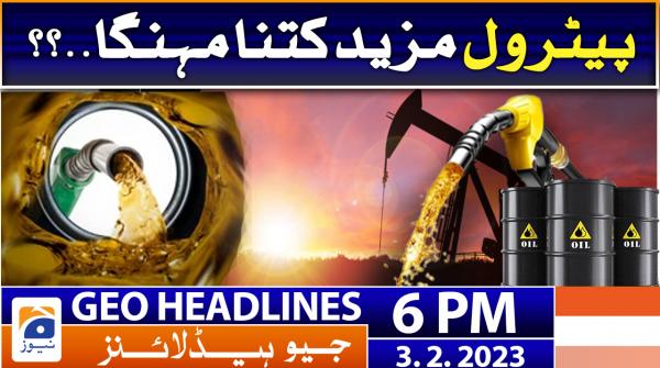 Geo News Headlines 6 PM | 3rd February 2023