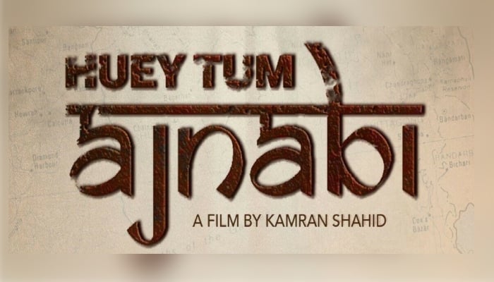 ‘Huey Tum Ajnabi’ director Kamran Shahid claims film is not based on any ‘political agenda’