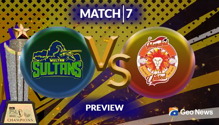PSL 2023: Confident Multan Sultans to take on Islamabad United today
