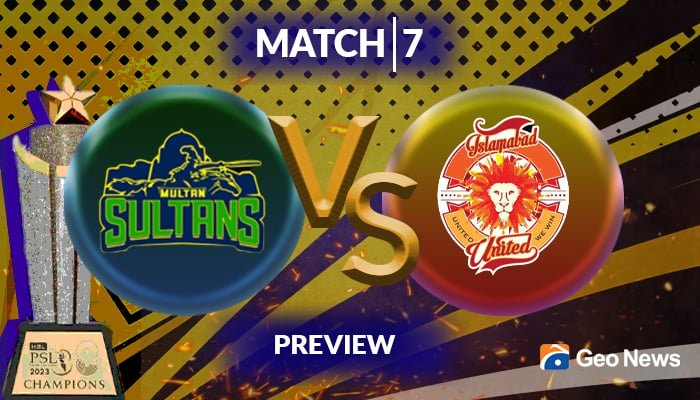 PSL 2023: Confident Multan Sultans to take on Islamabad United today