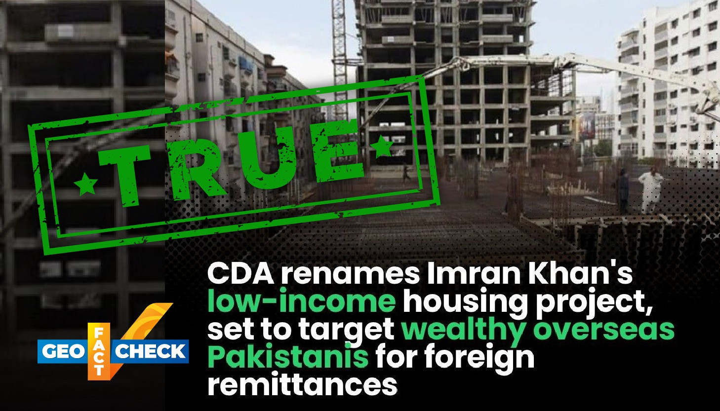 Fact-check: It's true. Apartments for low-income families to be sold to overseas Pakistanis - Vimarsana News