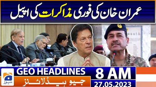 Geo Headlines Today 8 AM | 27th May 2023