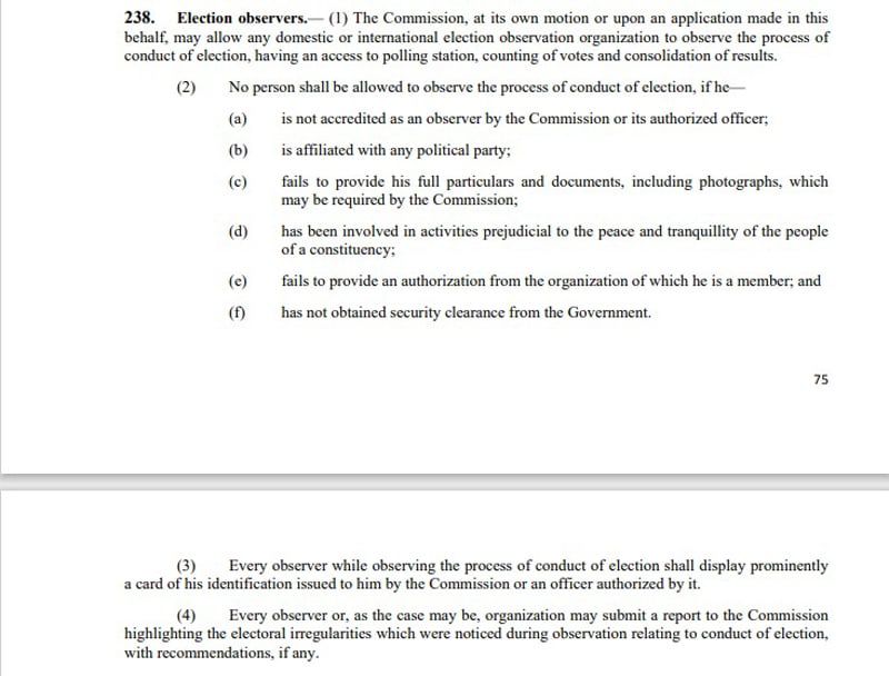 Section 238 of the Election Act 2017 that deals with the conduct of domestic and international observers during general election.