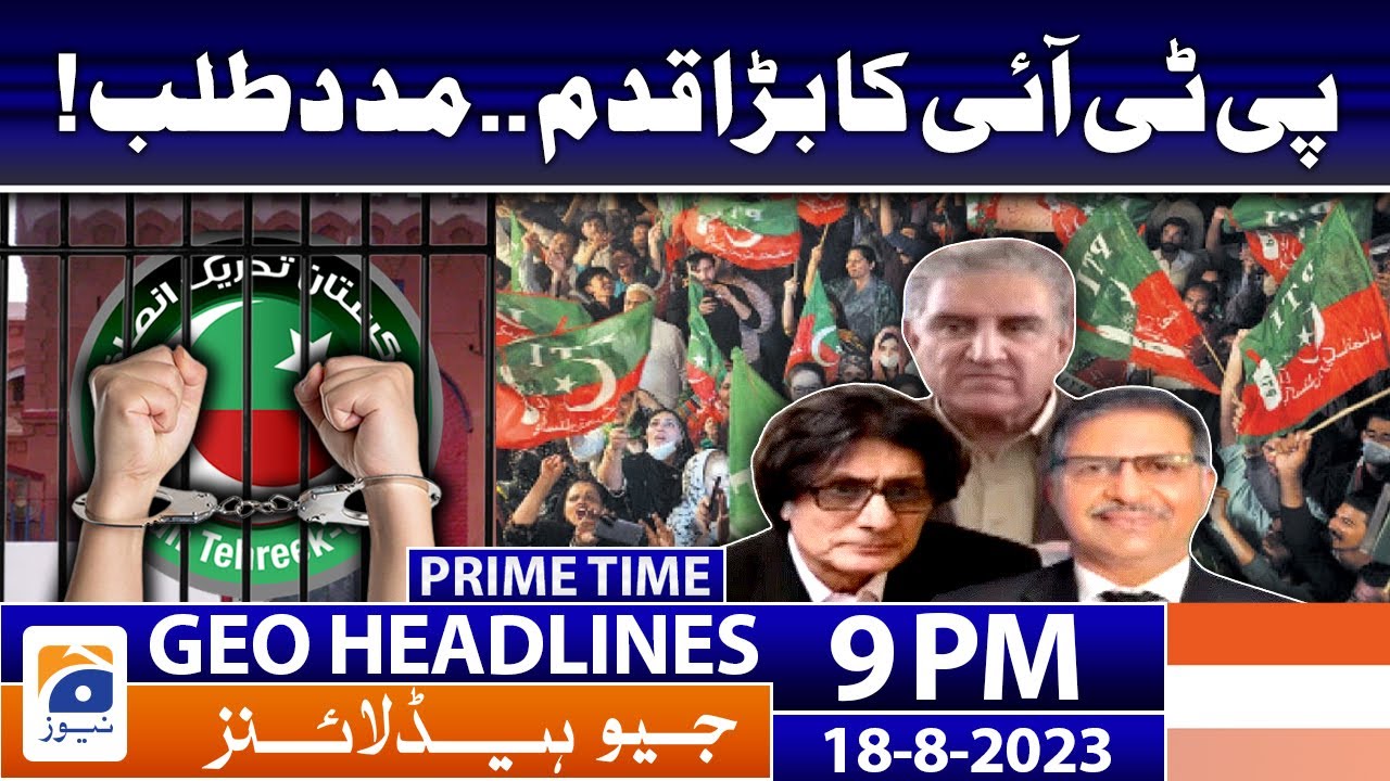 Geo News Headlines 9 PM | 18 Aug 2023 | TV Shows - geo.tv