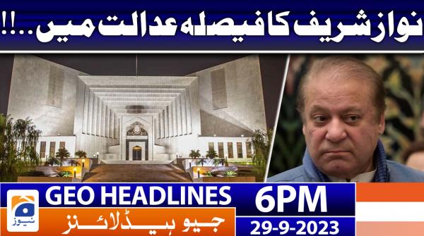 Geo News Headlines 6 PM | 29 Sep 2023
