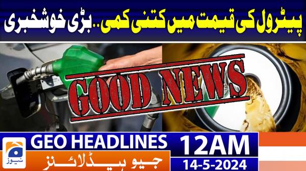 Geo News Headlines 12 AM | 14th May 2024