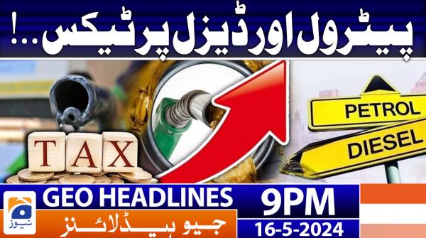 Geo News Headlines at 9 PM | 16 May 2024