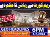 Geo News at 6 PM Headlines | 3rd July 2024