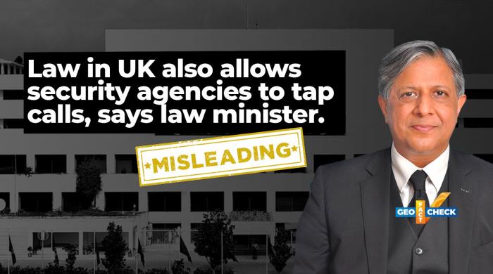 Fact-check: Law minister's comparison of ISI phone tapping powers to UK legislation is misleading