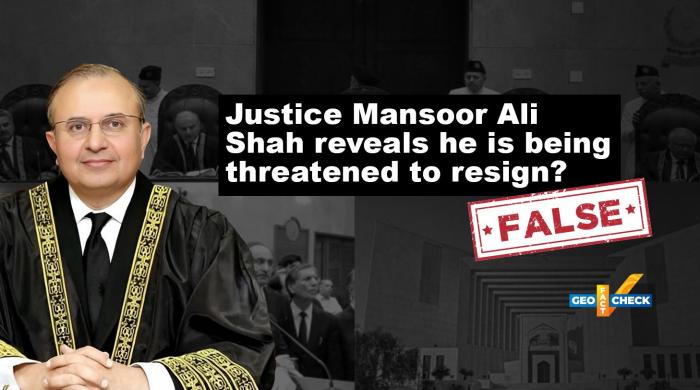 Fact-check: False claims spread online about Justice Mansoor Ali Shah being threatened to resign