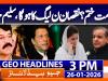 Geo Headlines 3PM | 26 January 2025 | #GEONEWS