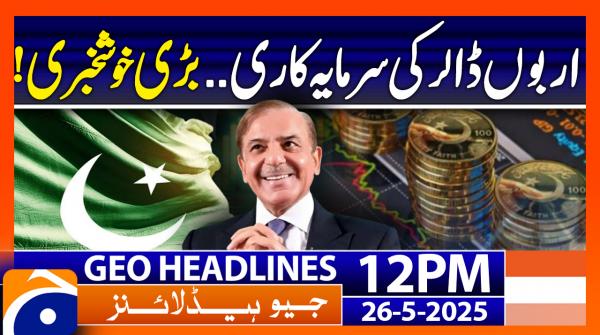 Geo Headlines 12PM | 26 May 2025 | #GEONEWS