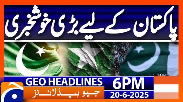 Geo News Headlines 6 PM - 20th June 2025