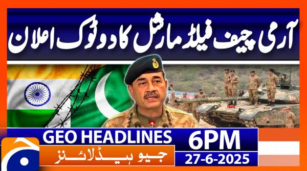 Geo News Headlines 6 PM | 27th June 2022