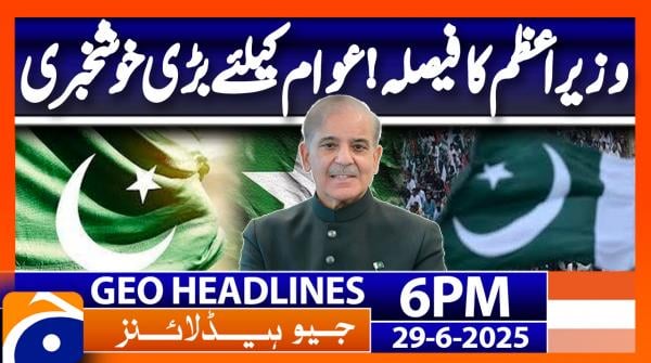 Headlines Geo News 6 PM | 29 June 2025