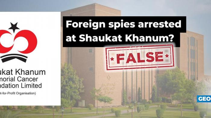 Fact-check: Baseless claims of foreign spies being arrested at Shaukat Khanum Hospital