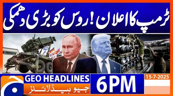 Geo News Headlines 6 PM | 15th July 2025
