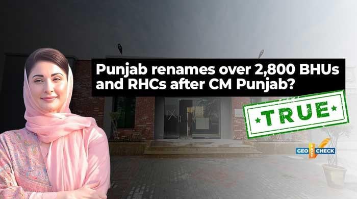 Fact-check: Punjab renames over 2,800 public health facilities after Chief Minister Maryam Nawaz Sharif