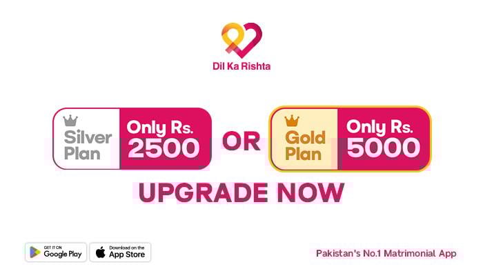 Why should you upgrade your profile on the Dil Ka Rishta App?