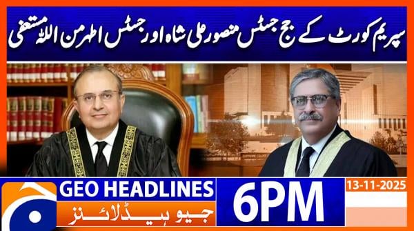 Geo News 6 PM Headlines | 13 Nov 2025