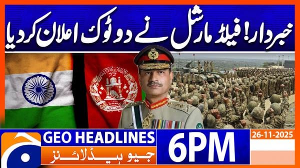 Geo Headlines 6 PM | 26 November 2025 | #GEONEWS