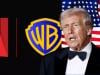 Netflix's $72bn Warner Bros. deal faces Trump's scrutiny: Will it survive?