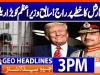 Geo Headlines 3PM | 22 December 2025  | #GEONEWS