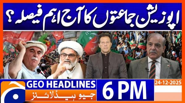 Geo News Headlines 6 PM | 24 December 2025