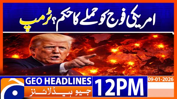 Geo Headlines 12PM | 09 January 2026