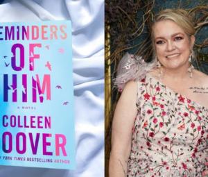 Inside Colleen Hoover's 'Reminders of Him' movie, cast, plot and surprises
