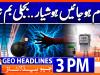 Geo Headlines 03 PM  | 17th Jan 2025