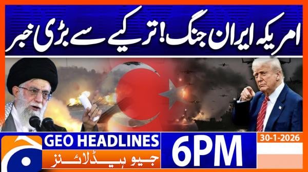 Geo Headlines 6 PM | 30th January 2026