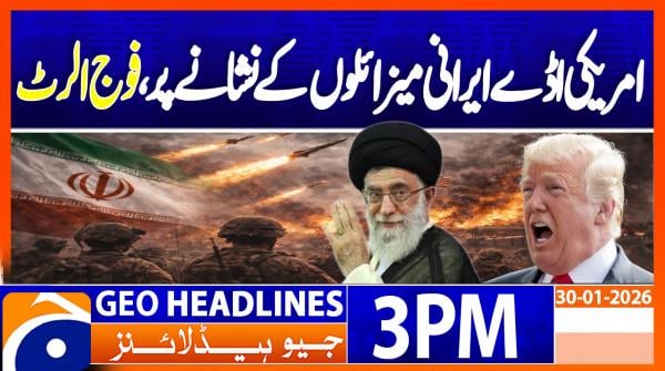 Geo Headlines 3PM | 30 January 2026